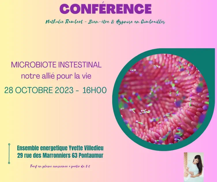 conférence microbiote intestinal-bien-être et hypnose en combrailles-hypnose-sylvothérapie-naturopathie-psychanalyse-consultation-auvergne